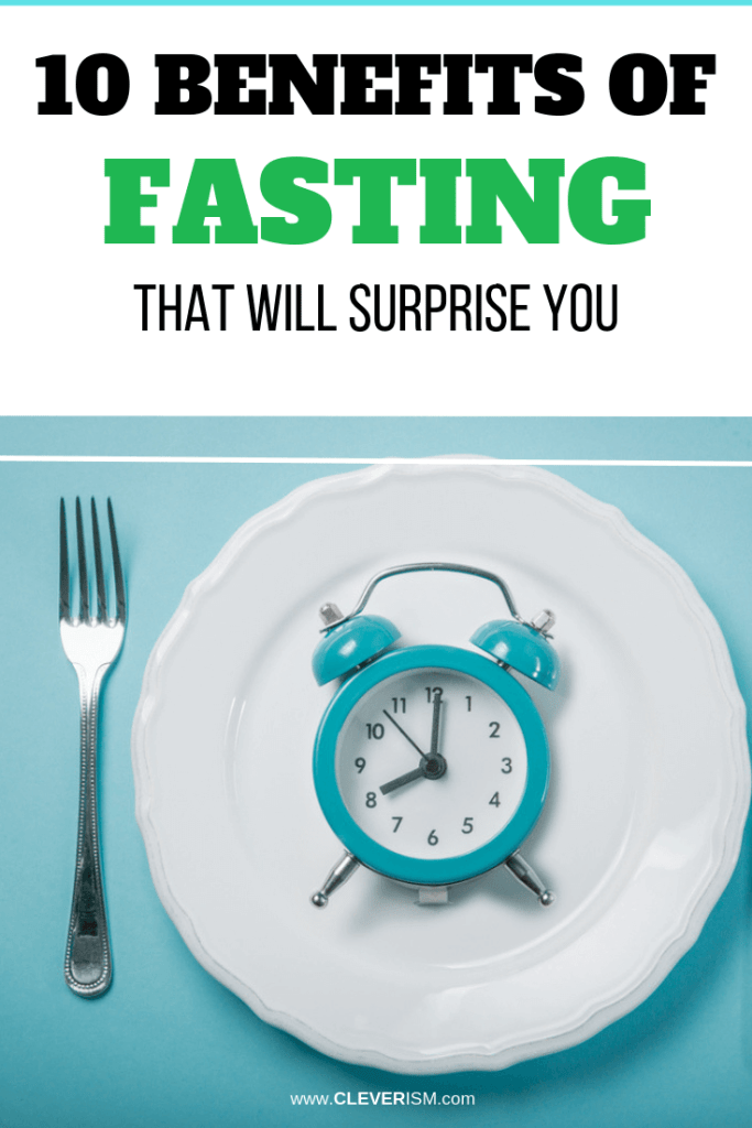10 Benefits of Fasting That Will Surprise You