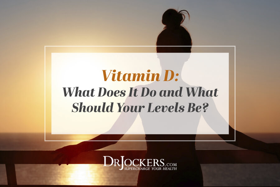 Vitamin D Deficiency: What Does It Do and What Should Your Levels Be?