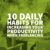 10 Daily Habits for Increasing Your Productivity When Freelancing